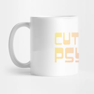 Cute but Psycho Mug